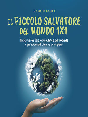 cover image of Il piccolo salvatore del mondo 1x1